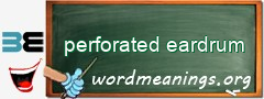 WordMeaning blackboard for perforated eardrum